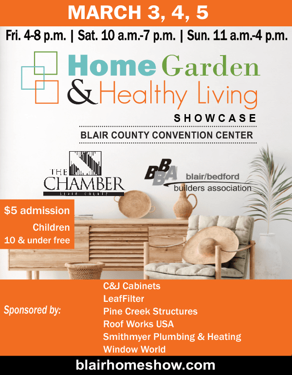 Home Garden & Healthy Living Showcase | March, 3–5 at the Blair County Convention Center.